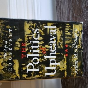 The Age Of Roosevelt Series: The Politics of Upheaval, Schlesinger 1960 1st Ed